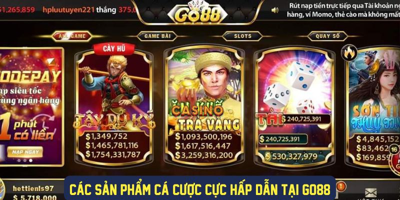 Đa dạng sản phẩm cá cược tại Go88