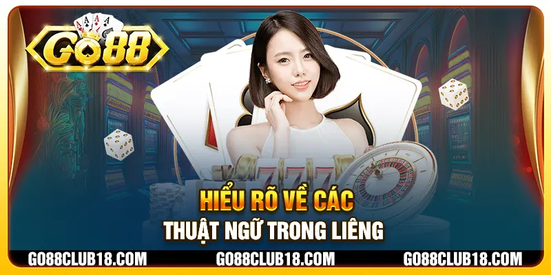 Hiểu rõ về các thuật ngữ trong liêng